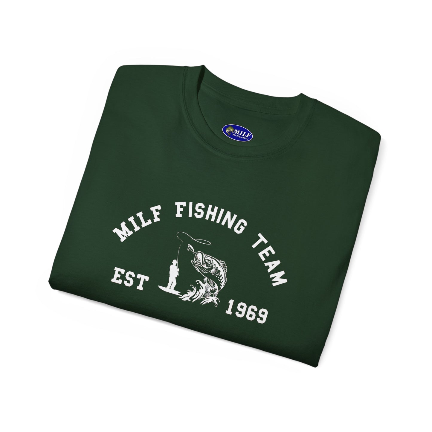 MILF' Fishin Team T-Shirt