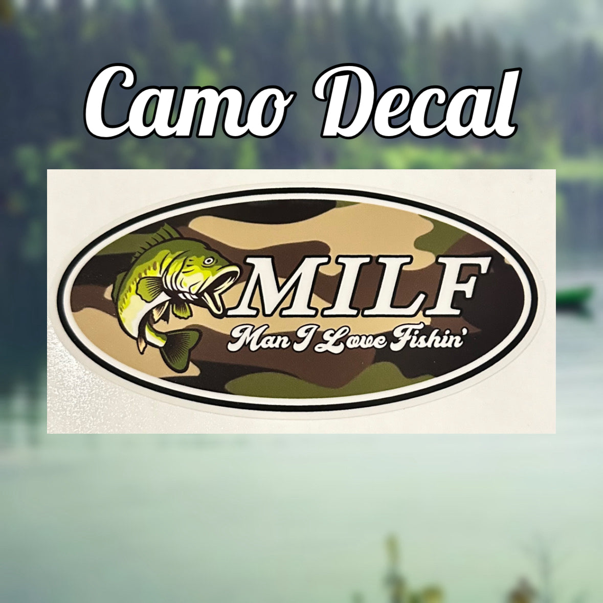 MILF Fishin’ Camo Decal